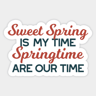 Sweet Spring Time Quote Sticker